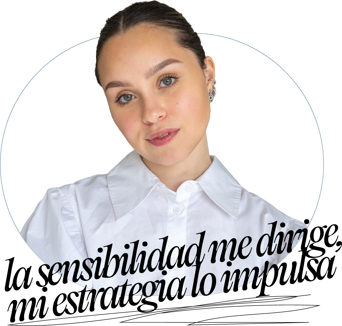 Annakarina Rodriguez, con la frase: la sensibilidad me dirige, mi estrategia lo impulsa